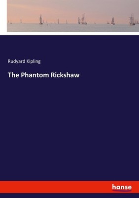 The Phantom Rickshaw Rudyard Kipling
