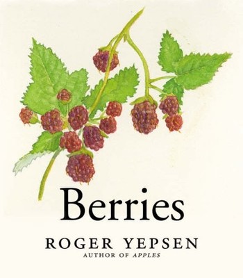 Berries,Roger Yepsen