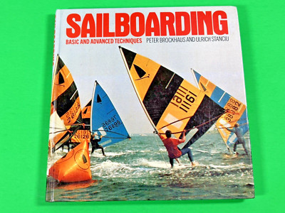 Sailboarding: Basic and Advanced Techniques by Stanciu, Ulrich Hardback Book VG+
