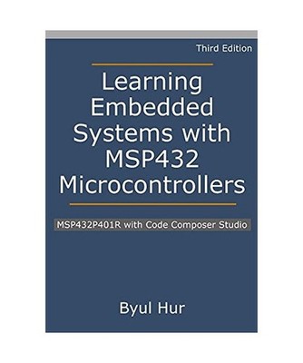 Learning Embedded Systems with MSP432 Microcontrollers: MSP432P401R with Code Co