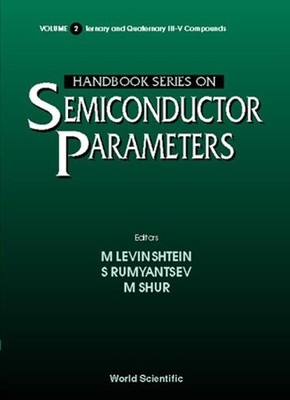 Handbook Series On Semiconductor Parameters - Volume 2: Terna... - 9789810229351