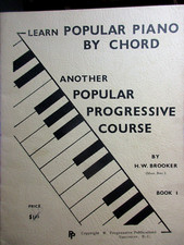 Learn Popular Piano by Chord: Another Popular Progressive Course Book 1 -Brooker