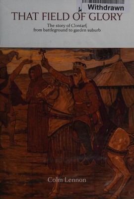 Das Field Of Glory: The Story Of Clontarf Aus Battleground Zu
