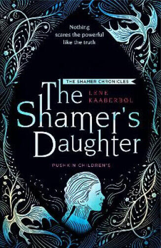 Thumbnail - The Shamer's Daughter: Book 1 (the Shamer Chronicles) By Lene