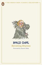 Revolting Rhymes: Roald Dahl (The Roald Dahl Classic Collection) | Paperback