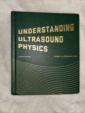 Understanding Ultrasound Physics