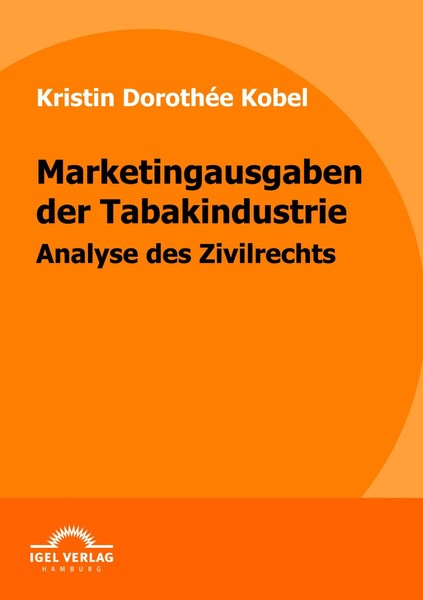 Marketingausgaben Der Tabakindustrie Analyse Des Zivilrechts Kobel Taschenbuch-image