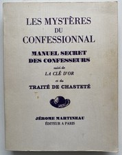 Les Mystères Du Confessionnal Suivi De La clé D'or De Jérôme Martineau