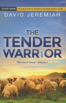 The Tender Warrior: The Life of David Volume 1 Study Guide with Personal and Gr,