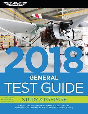 General Test Guide 2018: Pass Your Test and Know What Is Essential to Become...