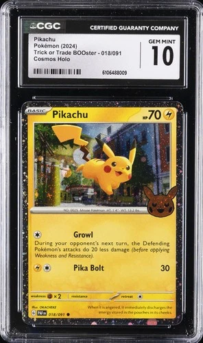 2024 POKEMON TRICK OR TRADE BOOSTER COSMOS HOLO #018/091 PIKACHU CGC 10 GEM MINT