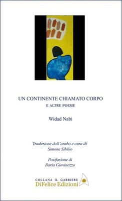 Widad Nabi Simo Un continente chiamato corpo. E altre poesie. Ediz.  (Paperback)