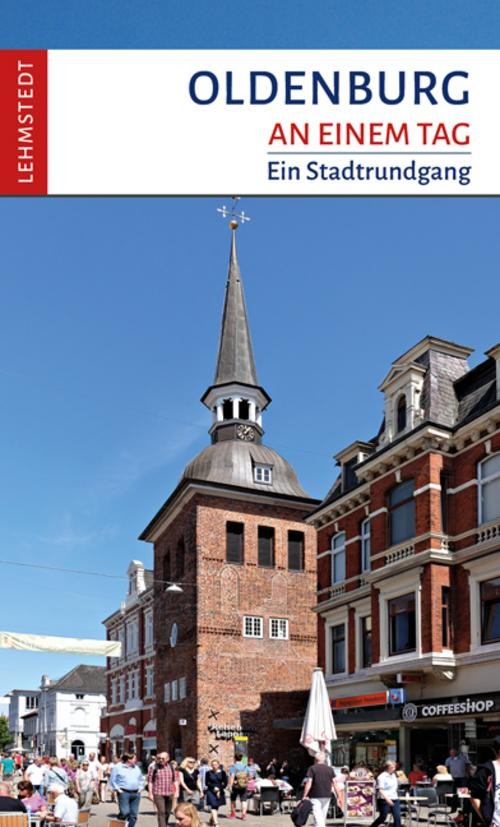Oldenburg an einem Tag Steffi Böttger