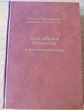 Life and Works of Thomas Sully (Da Capo Press Library of American Art) Life and Works of Thomas Sully (Da Capo Press Library of American Art)