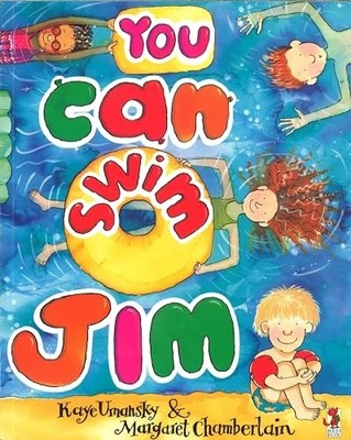 You Can Swim, Jim by Chamberlain, Kaye Umansky and Margaret 0099407833