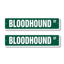 BLOODHOUND Street Sign 2 Pack Metal Plastic Area Patrolled pet dog search