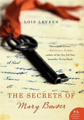 Die Geheimnisse der Mary Bowser: Ein Roman von Lois Leveen (Englisch) Taschenbuch