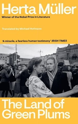 The Land Of Green Plums | Herta Müller | englisch
