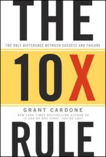 The 10X Rule: The Only Difference Between Success and Failure - VERY GOOD