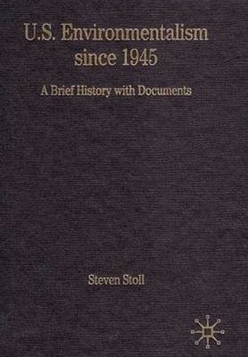 U.S. Environmentalism since 1945: A Brief History with Documents (Bedford Cultur