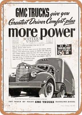 METAL SIGN - 1941 GMC Trucks Give You Greatest Driver Comfort Plus More Power