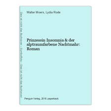 Prinzessin Insomnia & der alptraumfarbene Nac...
