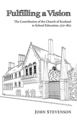 John Stevenson | Fulfilling a Vision | Buch | Englisch (2012) | Gebunden