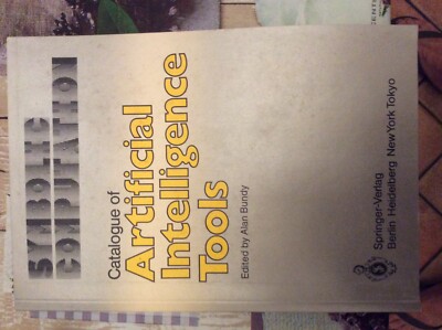 Catalogue of Artificial Intelligence Tools (Symbolic Computation) Alan Bundy1984