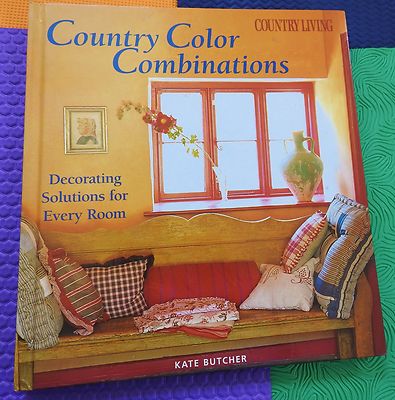 INTERIOR DESIGN Country Color Combinations Decorating Solutions fr Every Room HB