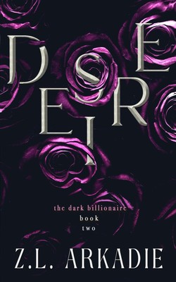 Desire (The Dark Billionaire)