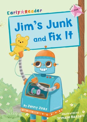 Jim's Junk and Fix It: (Pink Early Reader) by Jenny Jinks Paperback Book