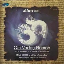 Anup Jalota - Om Veday Namah - Vedic Chants For Peace & Harmony, (CD)