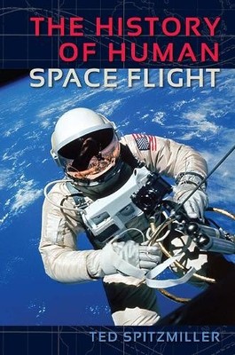 The History of Human Space Flight - 9780813054278