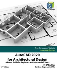 AutoCAD 2020 for Architectural Design: A Power Guide for Beginners and by Willis