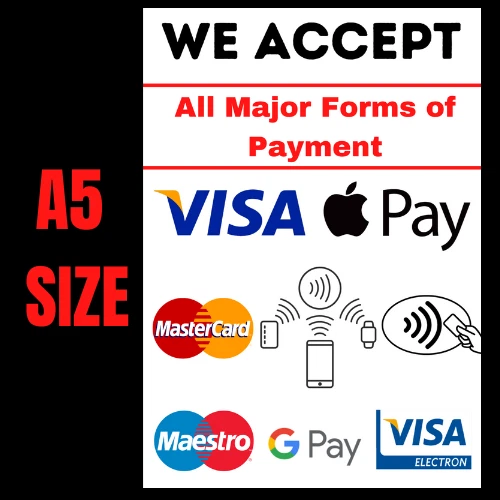 A5 SIZE Accept card payments stickers signs, apple pay, contactless etc UK trade