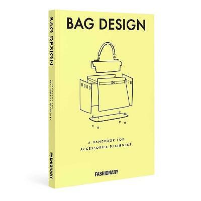 Fashionary Bag Design: A Handbook for Accessories Designers by Fashionary ...