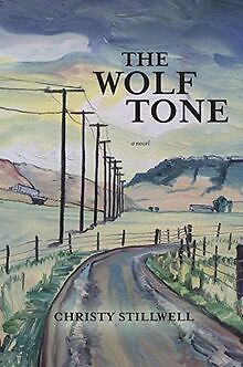 The Wolf Tone von Stillwell, Christy | Buch | Zustand sehr gut