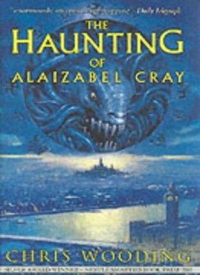 The Haunting of Alaizabel Cray,Chris Wooding, Edward Miller