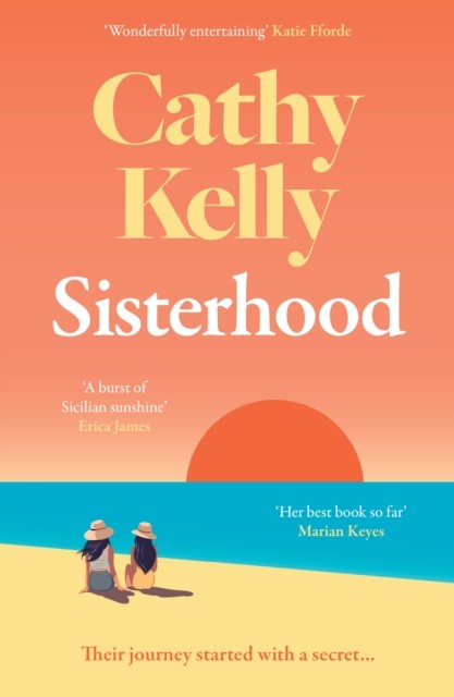 Sisterhood by Cathy Kelly (Paperback Book)