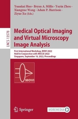 Medical Optical Imaging and Virtual Microscopy Image Analysis - 9783031169601
