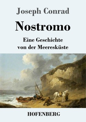 Nostromo Eine Geschichte von der Meeresküste Joseph Conrad Taschenbuch 448 S.