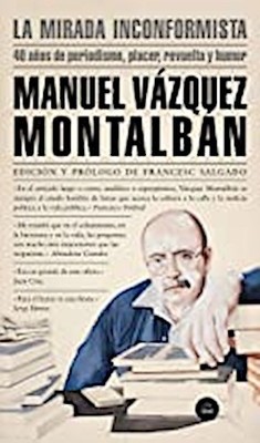 La Mirada inconformista: 40 años de periodismo, placer, revuelta y humor (Litera