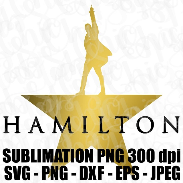 Download Hamilton Star Silhouette Svg Png Jpeg Eps Dxf 300dpi Sublimation Design Cut File Ebay PSD Mockup Templates