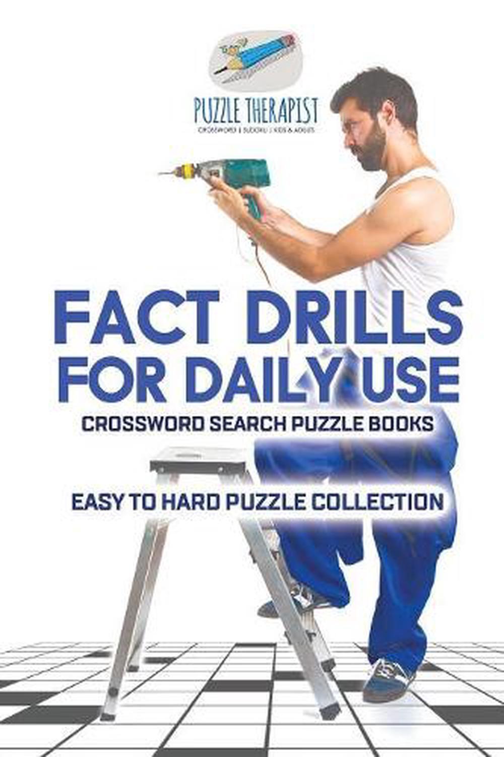 Fact Drills for Daily Use Crossword Search Puzzle Books Easy to Hard