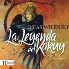 OSIAS WILENSKI:  La Leyenda del Kakuy, etc...  NEW factory sealed 2012 Navona CD