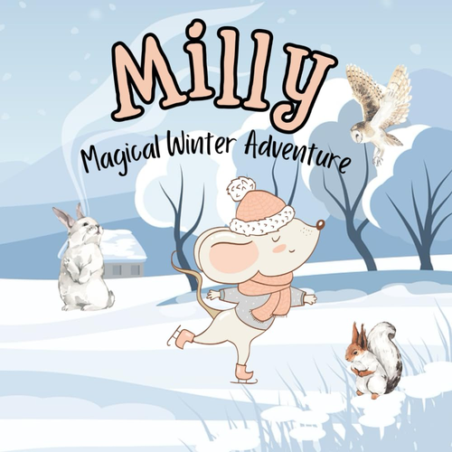 Milly Magical Winter Adventure: A Story for Kids about Adventure in the Winter - Picture 4 of 12
