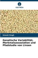 Genetische VariabilitäT, Merkmalsassoziation Und Pfadstudie Von Linsen Singh