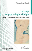Patrick Ange Raoult | Le Corps En Psychologie Clinique | Taschenbuch (2026)