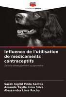 Influence De L'utilisation De MéDicaments Contraceptifs Sarah Ingrid Pinto Santo