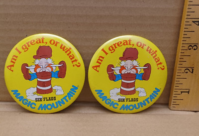 Six Flags Magic Mountain ''Am I Great, Or What?'' Buttons (total of 2)